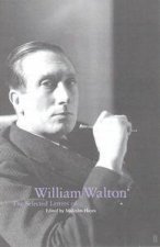 William Walton Selected Letters