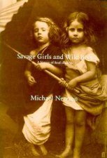 Savage Girls And Wild Boys A History Of Feral Children