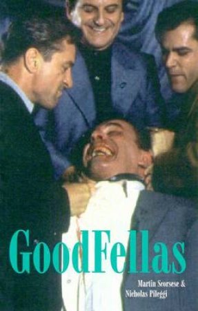 Goodfellas - Screenplay by Martin Scorsese