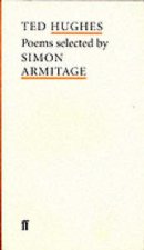 Poet To Poet Ted Hughes Poems Selected By Simon Armitage