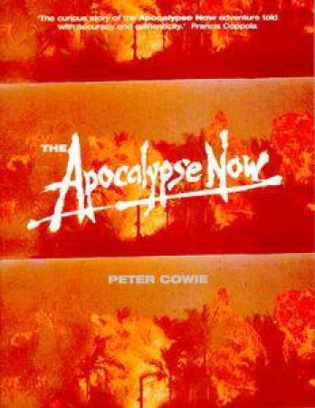 The Apocalypse Now Book by Peter Cowie