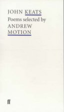 Poet To Poet John Keats Poems Selected By Andrew Motion