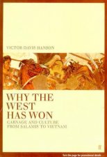 Why The West Has Won Carnage And Culture From Salamis To Vietnam