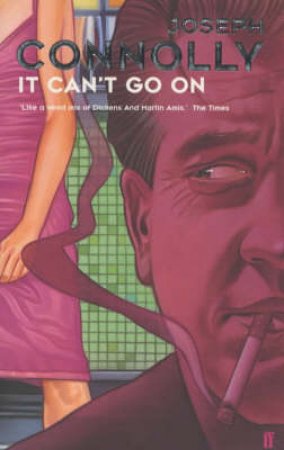 It Can't Go On by Joseph Connolly