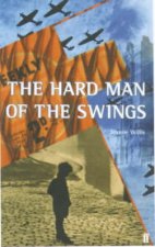 The Hard Man Of The Swings