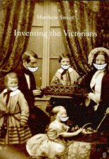Inventing The Victorians