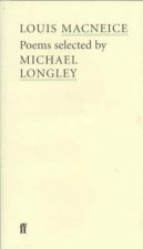Poet To Poet Louis Macneice Poems Selected By Michael
