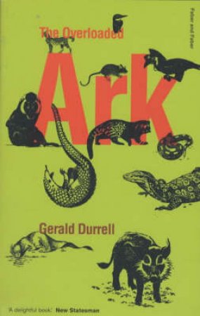 Overloaded Ark: Faber Classic by Gerald Durrell