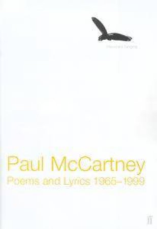 Paul McCartney: Blackbird Singing: Poems & Lyrics 1965 - 1999 by Paul McCartney