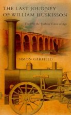 The Last Journey Of William Huskisson