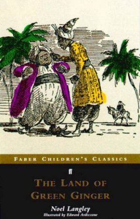 The Land of Green Ginger by Noel Langley The Land of Green Ginger by Noel Langley