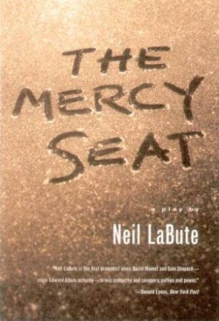 The Mercy Seat by Neil Labute