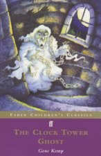 Faber Childrens Classics The Clock Tower Ghost