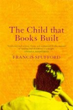 The Child That Books Built A Memoir Of Childhood And Reading
