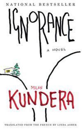 Ignorance by Milan Kundera