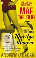 Life and Opinions of Maf the Dog and of his friend Marilyn Monroe