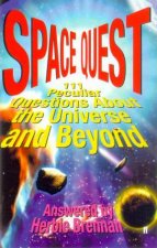 Space Quest 111 Peculiar Questions About The Universe And Beyond