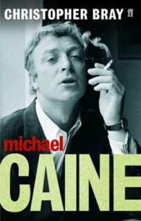 Michael Caine by Christopher Bray