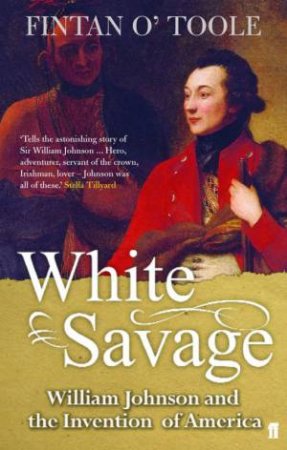 White Savage by Fintan O'Toole