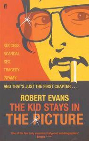 The Kid Stays In The Picture by Robert Evans
