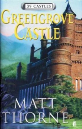 Greengrove Castle by Matt Thorne