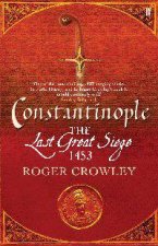 Constantinople The Last Great Siege 1453