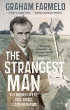 Strangest Man The Hidden Life of Paul Dirac Quantum Genius