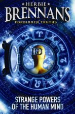 Forbidden Truths The Secret Powers Of The Mind