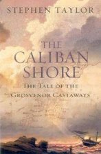 The Caliban Shore The Tale Of The Grosvenor Castaways