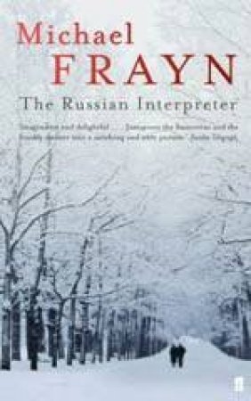 The Russian Interpreter by Michael Frayn