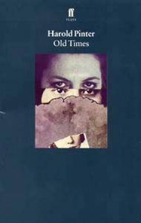 Old Times by Harold Pinter