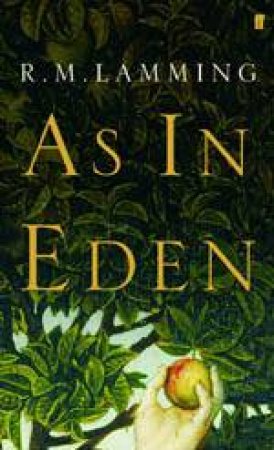 As In Eden by R M Lamming