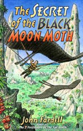 Secret of the Black Moon Moth by John Fardell