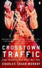 Crosstown Traffic Jimi Hendrix And PostWar Pop
