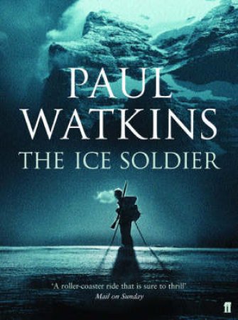 Ice Soldier by Watkins Paul
