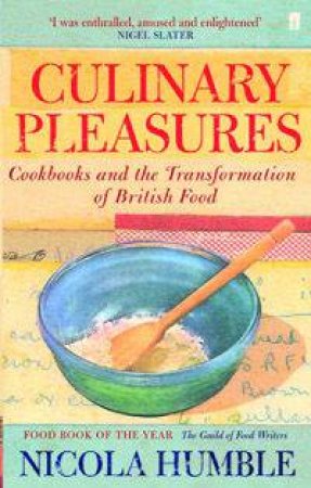 Culinary Pleasures by Nicola Humble