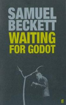 Waiting For Godot by Samuel Beckett