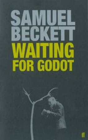 Waiting For Godot by Samuel Beckett