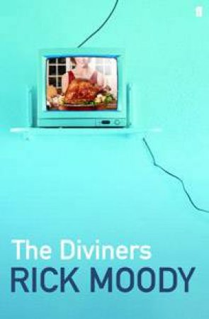 The Diviners by Rick Moody