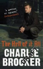 Charlie Brookers The Hell of it All