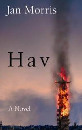 Hav: A Novel by Jan Morris