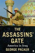 The Assassins Gate America In Iraq