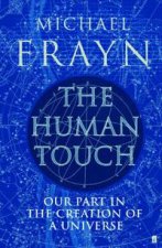 The Human Touch Our Part In The Creation Of The Universe
