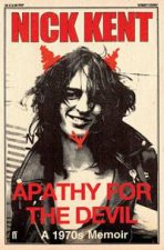 Apathy for the Devil A 1970s Memoir