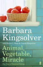 Animal Vegetable Miracle Our Year Of Seasonal Eating