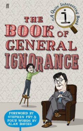 The Book Of General Ignorance by John Lloyd & John Mitchinson.