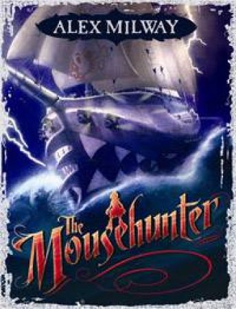 The Mousehunter by Alex Milway