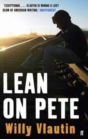 Lean on Pete by Willy Vlautin