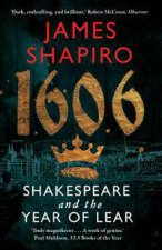 1606 Shakespeare And The Year Of Lear