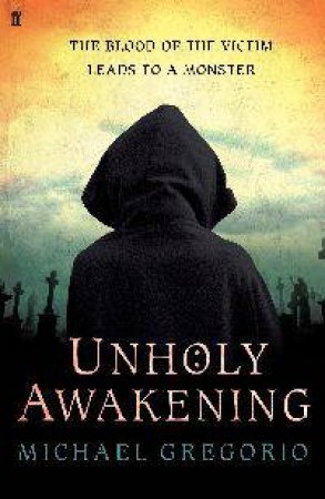 Unholy Awakening by Michael Gregorio